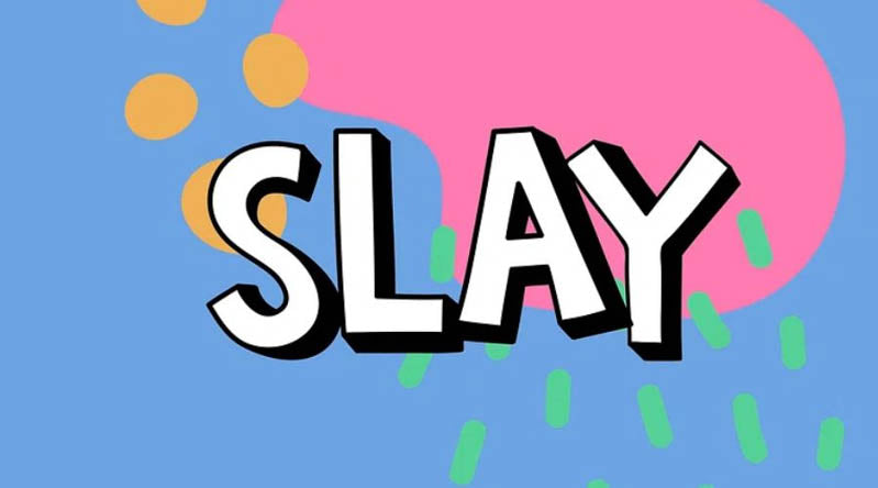 Slay là gì? Giải mã nghĩa gốc và nghĩa bóng của từ Slay