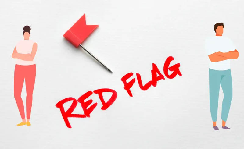 Redflag là gì? 10 dấu hiệu nhận viết một người redflag